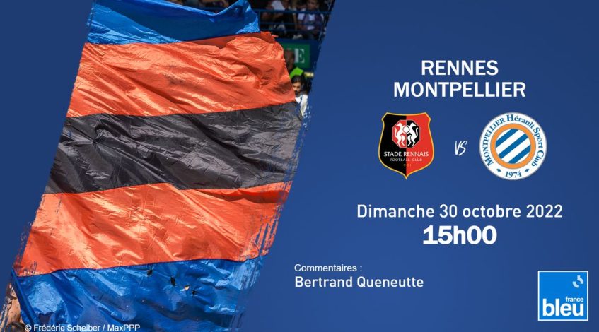 , Rennes &#8211; Montpellier en direct